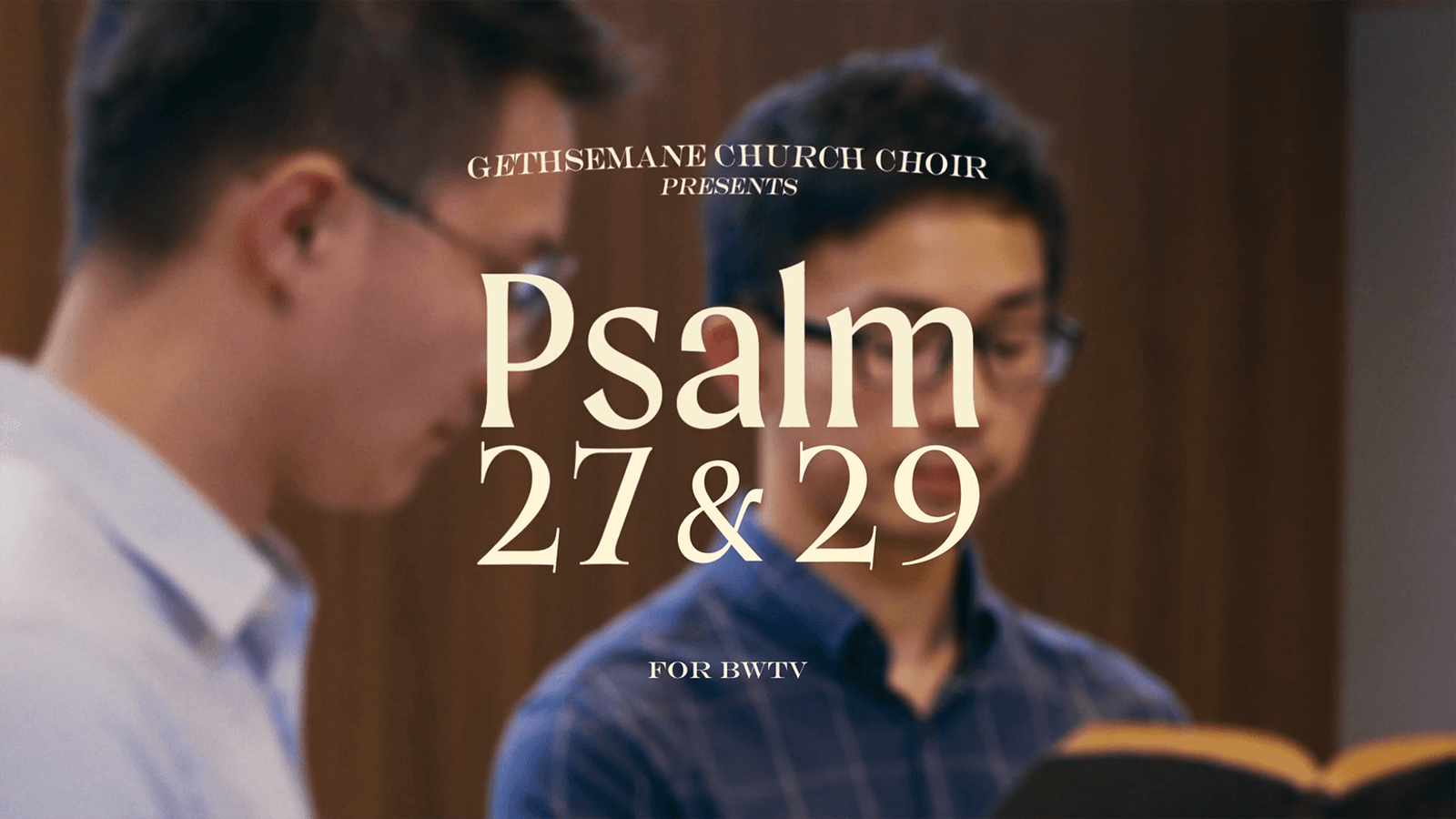 Psalm 27:4, Psalm 29:1–2 - Bible Witness TV