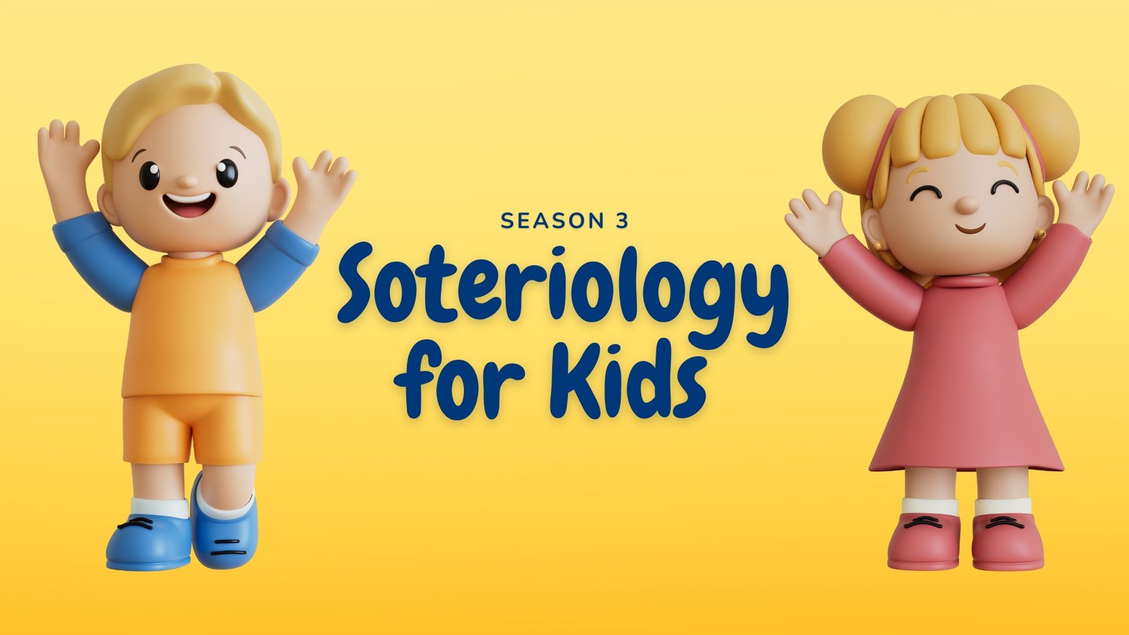Soteriology for Kids (Season 3)