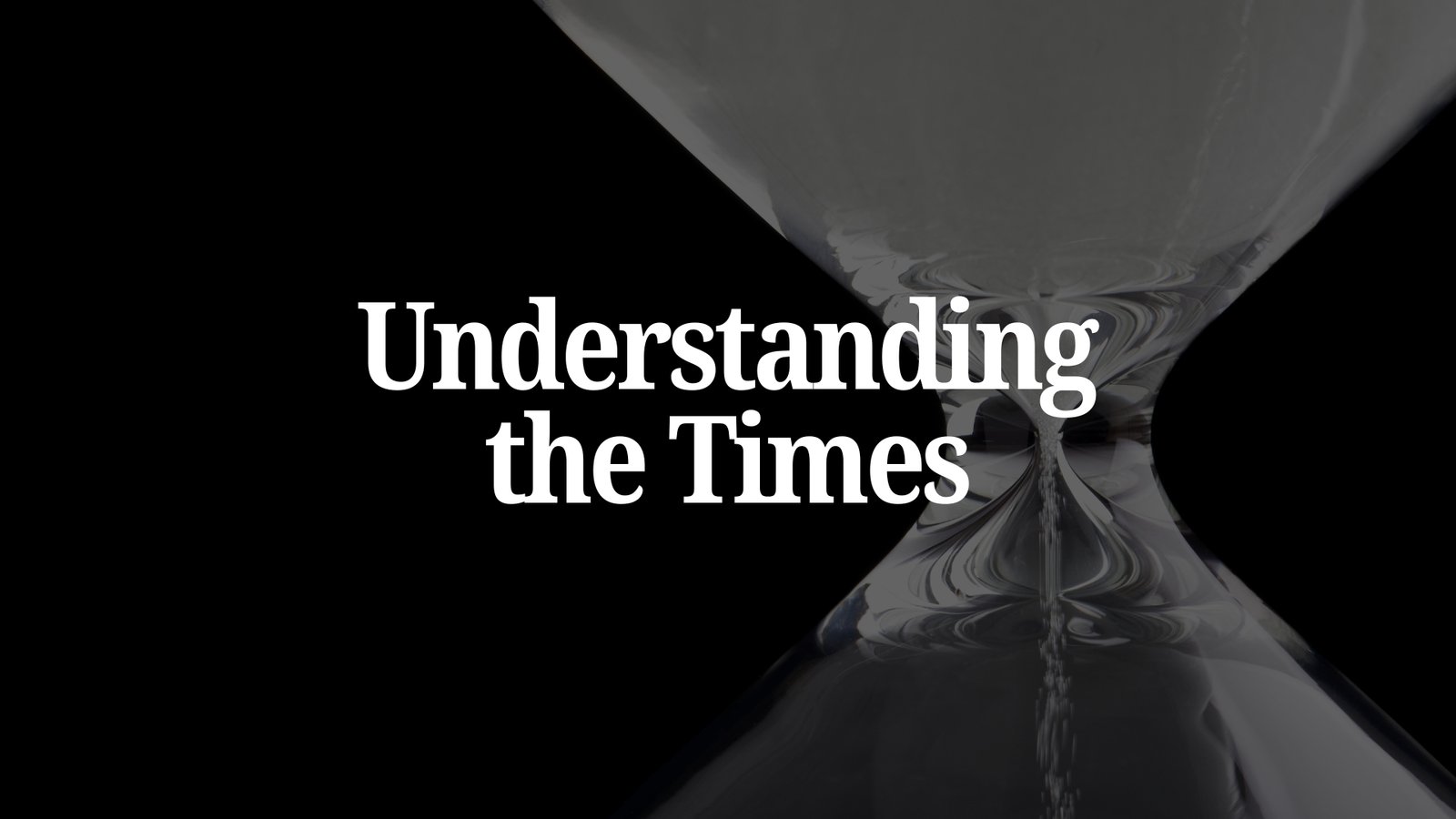 Understanding the Times