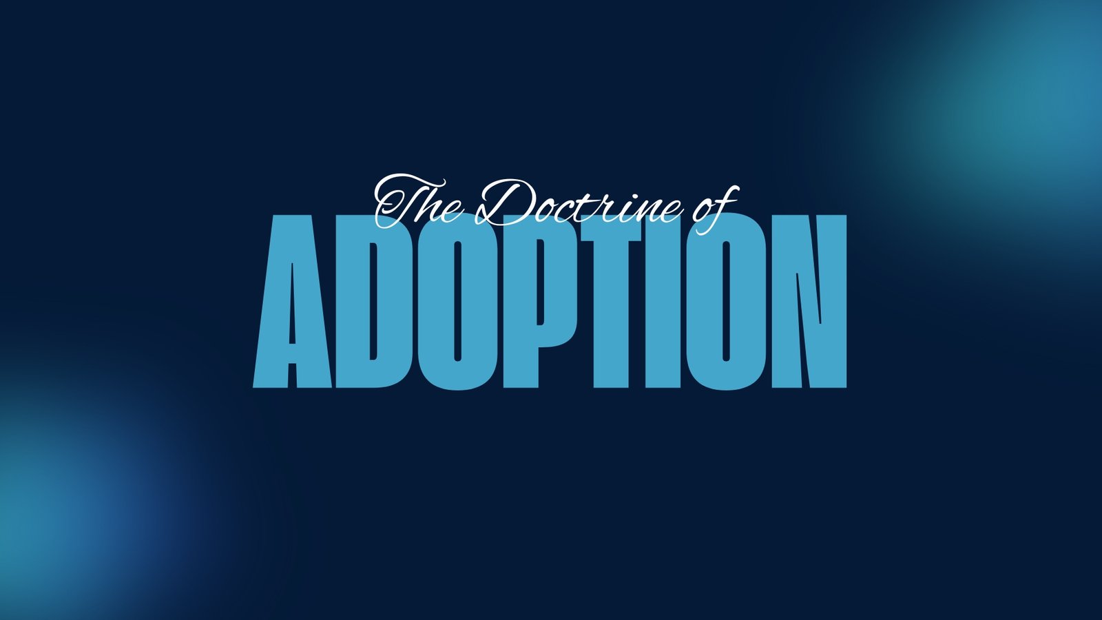 The Doctrine of Adoption